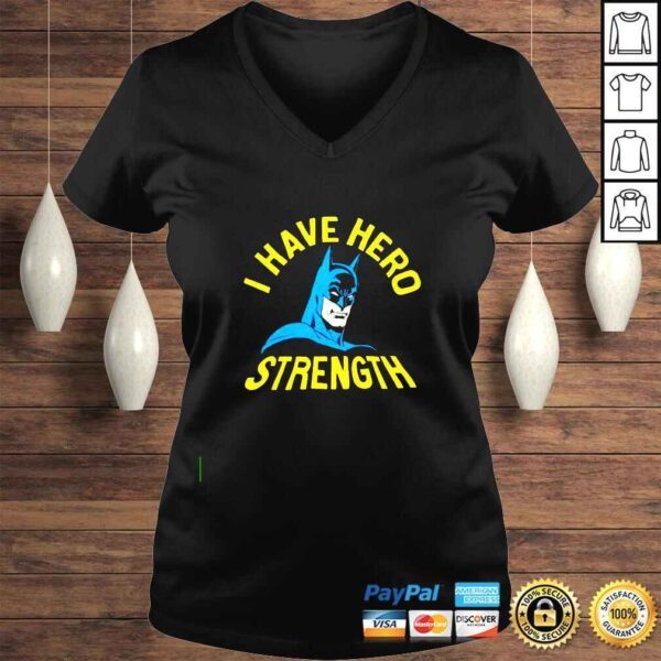 Batman I Have Hero Strength shirt - Image 2