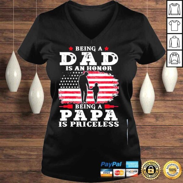 Being dad is an honor being papa is priceless usa flag shirt - Image 2