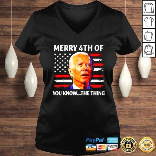 Biden Dazed Merry 4th Of You Know The Thing Forth Of July shirt - Image 2