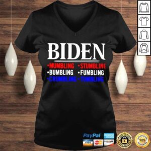 VLadies Biden mumbling stumbling bumbling fumbling crumbling tumbling shirt