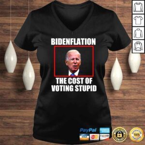 VLadies Bidenflation The Cost Of Voting Stupid Funny Joe Biden TShirt