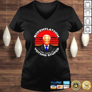 VLadies Bidenflation the cost of voting stupid shirt