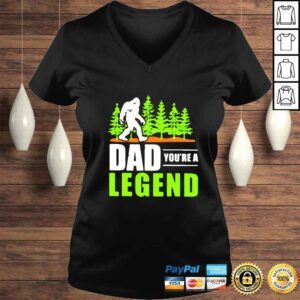 VLadies Bigfoot Dad Youre A Legend Fathers Day shirt