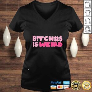 VLadies Bitches is weard shirt