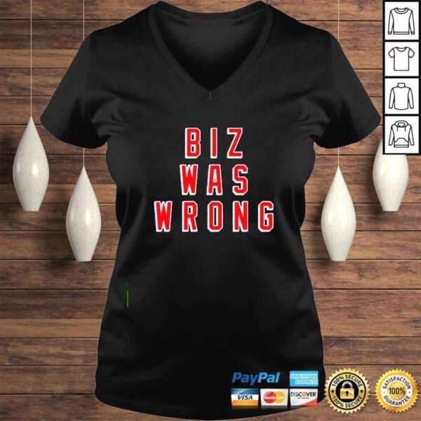 Biz was wrong shirt - Image 2