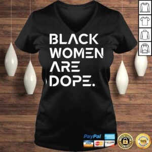 VLadies Black Women Are Dope Shirt