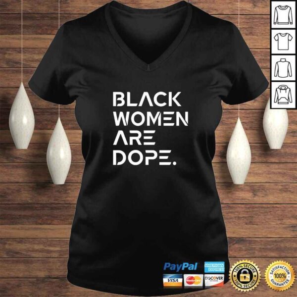 Black Women Are Dope TShirt - Image 2