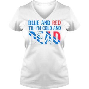 VLadies Blue And Red Til Im Cold And Dead New York Rangers Shirt