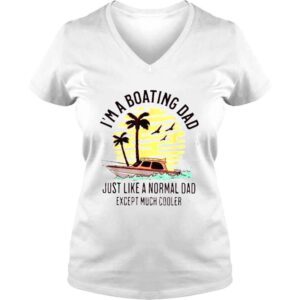 VLadies Boating Dad Quote For Father�s Day Cool Summer Boat Shirt