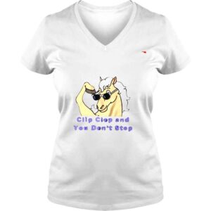 VLadies Bobs burgers clip clop and you dont stop shirt