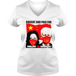 VLadies Bought and paid for China first and America last shirt