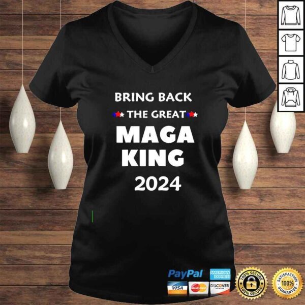 Bring back the great Maga King 2024 Tshirt - Image 2