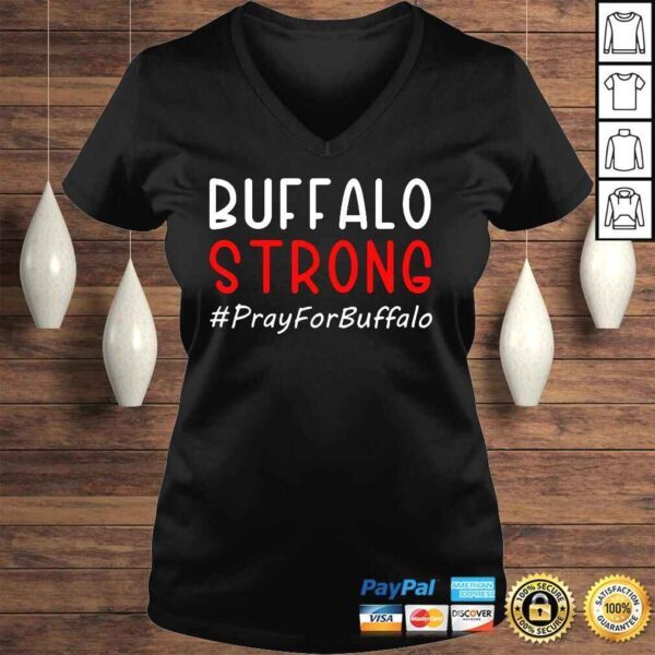 Buffalo Strong Pray For Buffalo TShirt - Image 2