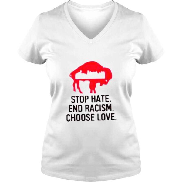 Buffalo city stop hate end racism choose love shirt - Image 2