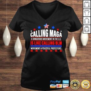 VLadies Calling Maga is like calling BLM movement a peaceful protestors shirt