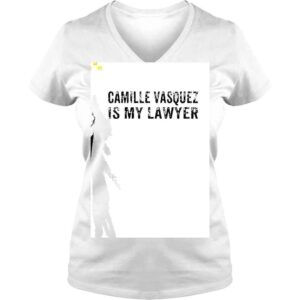 VLadies Camille Vasquez Is My Lawyer Vintage Shirt