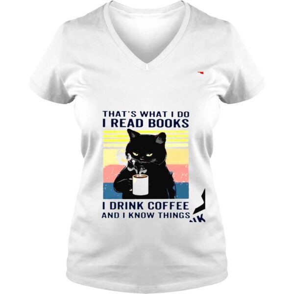 Cat i read books i drink coffee and i know things vintage shirt - Image 2