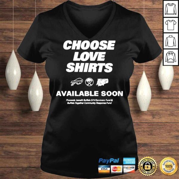 Choose Love Shirts Available Soon T shirt - Image 2