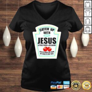 VLadies Christian Catch Up With Jesus Ketchup TShirt