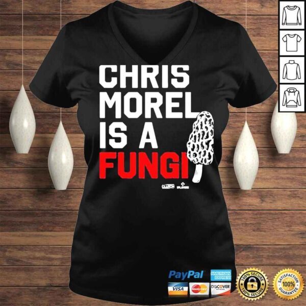 Christopher morel is a fungI shirt - Image 2