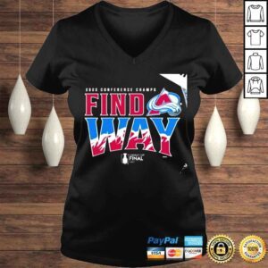 VLadies Colorado Avalanche 2022 Stanley Cup Final Conference Champs Find a way Champions Home Ice shirt