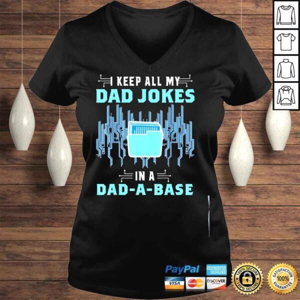 Computer programmer I keep all dad jokes in a dad a base shirt - Image 2