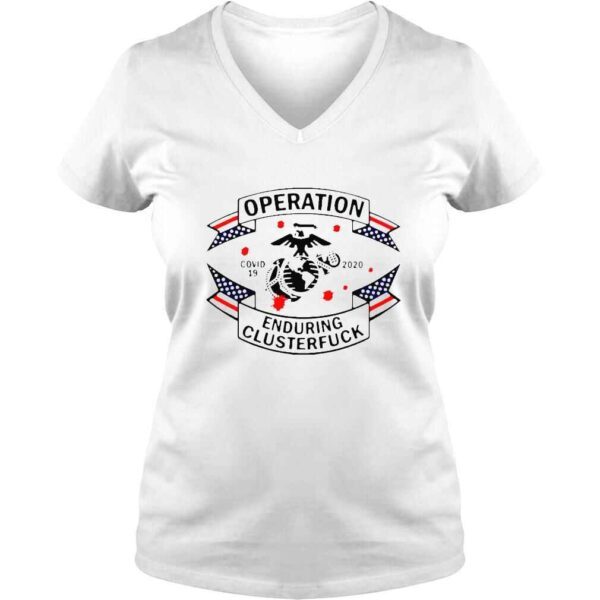 Covid 19 2020 United States Marine Corps Operation Enduring Clusterfuck Shirt - Image 2