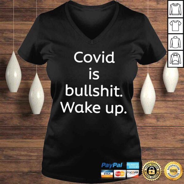 Covid is bullshit wake up shirt - Image 2