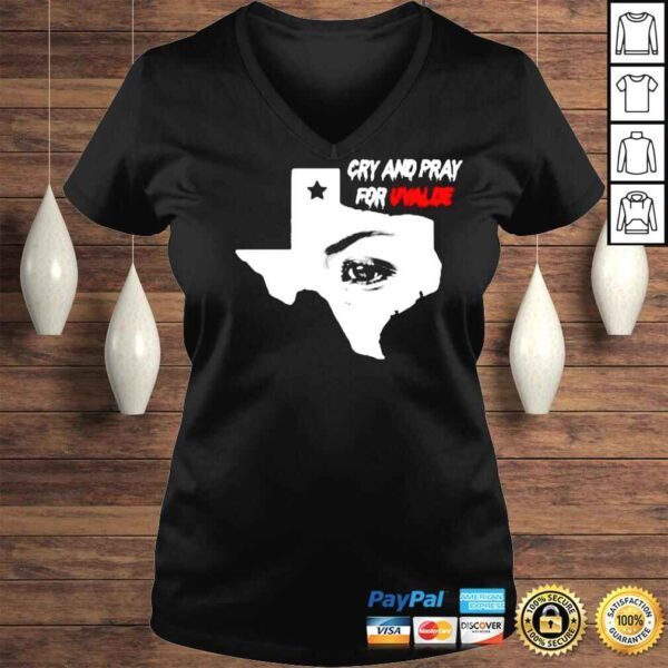 Cry And Pray For Uvalde Texas Shirt - Image 2