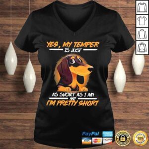 VLadies Dachshund yes my temper is just as short as I am and Im pretty short shirt