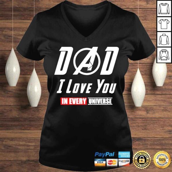 Dad I love In every Universe shirt - Image 2