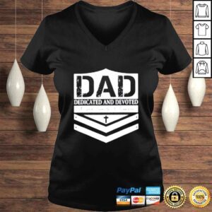 VLadies Dad dedicated and devoted shirt