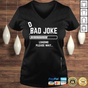 VLadies Dad joke loading please wait daddy father humor shirt