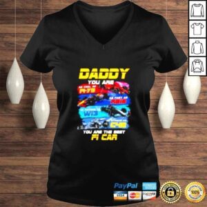 VLadies Daddy You Are The Best F1 Car Fathers Day Formula 1 shirt