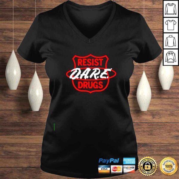 Dare Resist Drugs shirt - Image 2