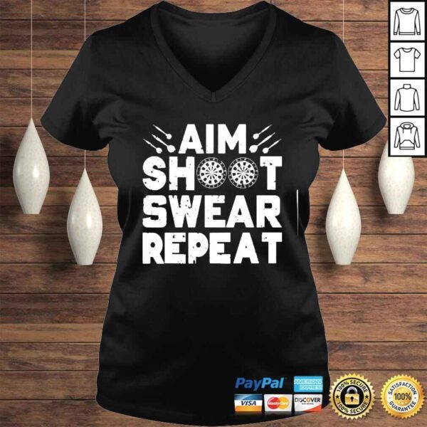 Darts Aim Shoot Swear Repeat Dartboard Dart Player TShirt - Image 2