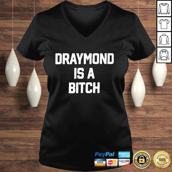 Dave Portnoy Draymond Is A Bitch Shirt - Image 2