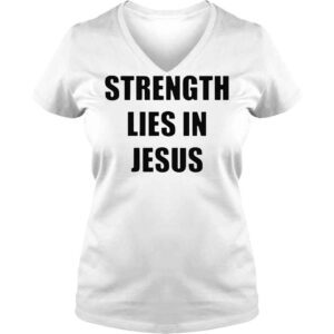 VLadies David alaba wearing strength lies in jesus shirt