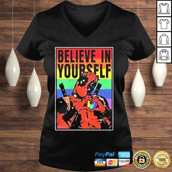 Deadpool Believe In Yourself LGBT Shirt - Image 2