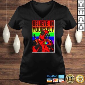 VLadies Deadpool Believe In Yourself LGBT TShirt