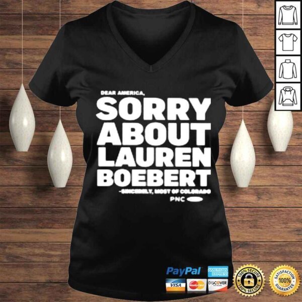 Dear America Sorry About Lauren Boebert shirt - Image 2