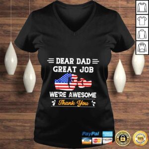 VLadies Dear Dad great job were awesome thank you shirt