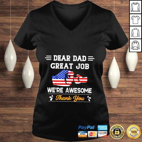 Dear Dad great job were awesome thank you shirt - Image 2