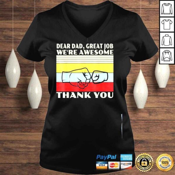 Dear dad great job were awesome thank you vintage shirt - Image 2