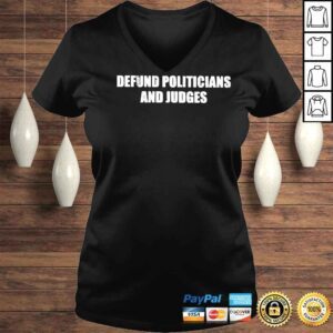 VLadies Defund Politicians And Judges Shirt