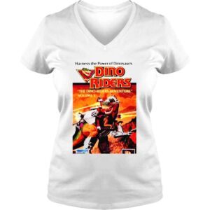 VLadies Dino Riders Harness The Power Of Dinosaurs Shirt