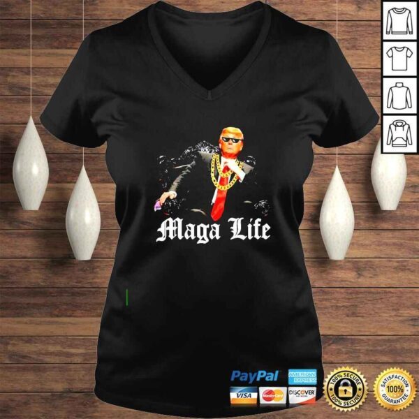 Donald Trump MAGA Life shirt - Image 2