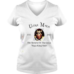 VLadies Donald Trump Ultra Maga The Return Of The Great Maga King est 2024 shirt