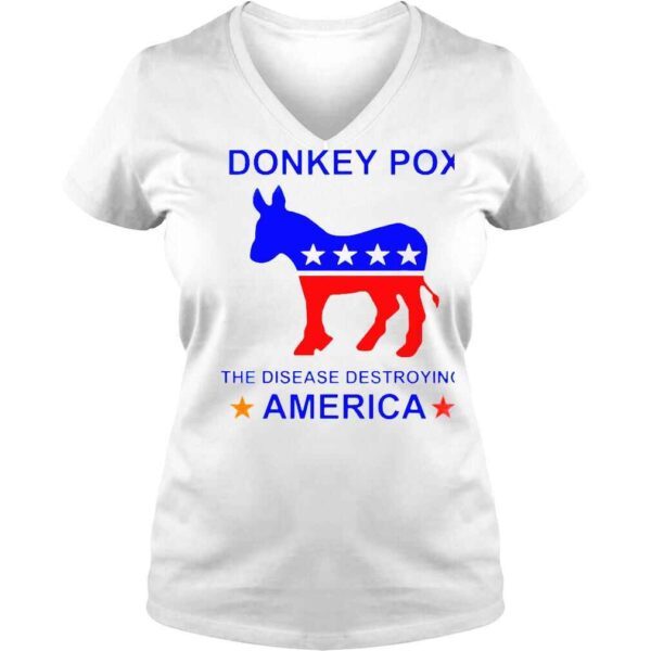 Donkey Pox The Disease Destroying America unisex Tshirt - Image 2