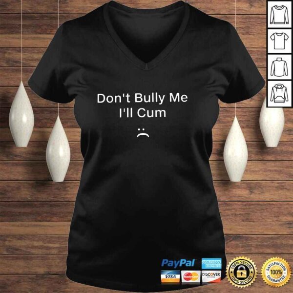 Don’t Bully Me I’ll Cum Navy Long Sleeve Shirts - Image 2